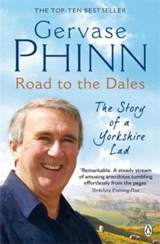 Paperback Road to the Dales: The Story of a Yorkshire Lad Book