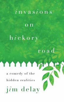 Paperback Invasions on Hickory Road: A Comedy of the Hidden Realities Book