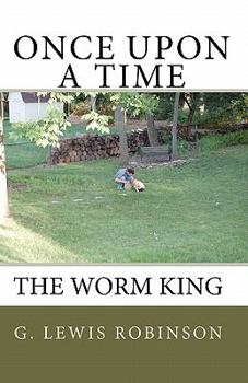 Paperback Once Upon a Time: The Worm King Book