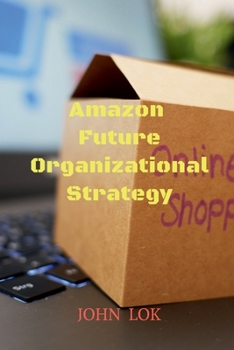 Paperback Amazon Future Organizational Strategy Book