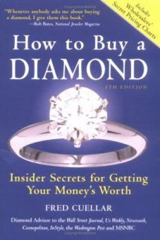 Paperback How to Buy a Diamond: Insider Secrets for Getting Your Money's Worth Book