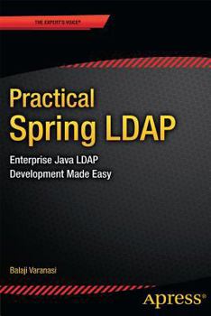 Paperback Practical Spring LDAP: Enterprise Java LDAP Development Made Easy Book