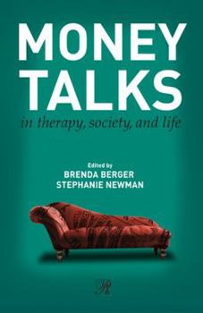 Paperback Money Talks: In Therapy, Society, and Life Book