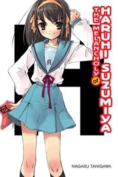 The Melancholy of Haruhi Suzumiya - Book #1 of the Haruhi Suzumiya