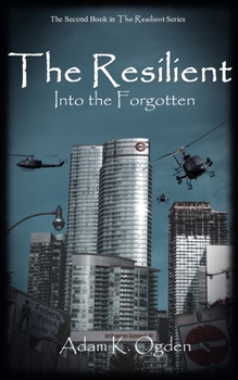 Paperback The Resilient: Into the Forgotten Book