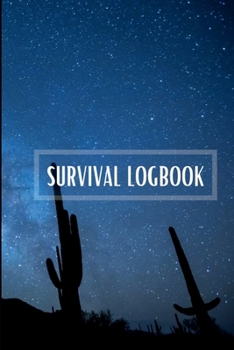 Paperback Survival LogBook: Survival Journal with Prompts to Write In Outdoor Prepping and Camping Notebook Gifts, 6" x 9" Travel Size Book