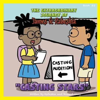 The Extraordinary Journey of James and Rabeshia: Casting Stars