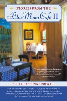 Paperback Stories from the Blue Moon Cafe II: 6the American South in Stories, Essays, and Poetry Book