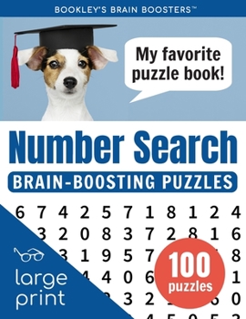 Paperback Number Search Brain-Boosting Puzzles: A Fun Large Print Puzzle Book for Adults and Families [Large Print] Book