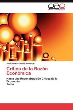Paperback Crítica de la Razón Económica [Spanish] Book