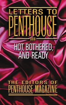 Mass Market Paperback Letters to Penthouse III: More Sizzling Reports from Americas Sexual Frountier in the Real Words of Penthouse Readers Book