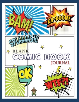 Blank Comic Book Journal: Create Your Own Story, Comic Book Maker for Kids
