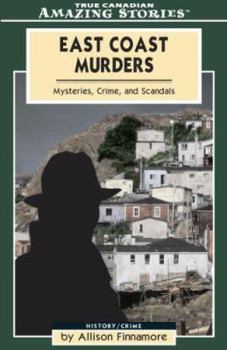 Paperback East Coast Murders: Mysteries, Crimes and Scandals Book