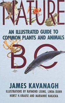 Paperback Nature BC: An Illustrated Guide to Common Plants and Animals Book
