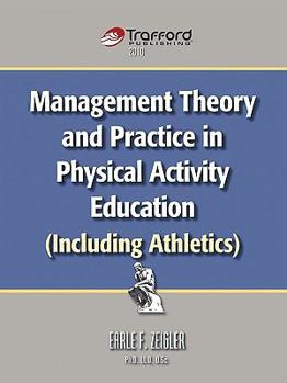 Paperback Management Theory and Practice in Physical Activity Education (Including Athletics) Book