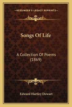 Paperback Songs Of Life: A Collection Of Poems (1869) Book