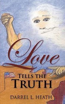 Paperback Love Tells the Truth Book