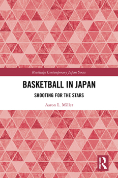 Hardcover Basketball in Japan: Shooting for the Stars Book