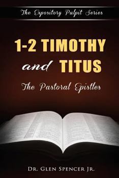 1-2 Timothy and Titus: The Pastoral Epistles
