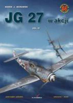 Paperback JG 27 in Action: v. 4 (Air Miniatures KG1034) Book