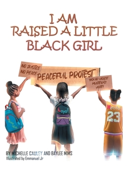 Hardcover I Am Raised a Little Black Girl Book