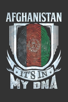 Afghanistan It's In My DNA: Afghanistani Thumbprint Flag Diary Planner Notebook Journal 6x9 Personalized Customized Gift For Patriotic Afghanistani With there Heritage And Roots From Afghanistan