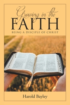 Paperback Growing in the Faith: Being a Disciple of Christ Book