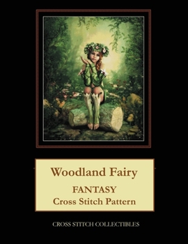 Paperback Woodland Fairy: Fantasy Cross Stitch Pattern [Large Print] Book