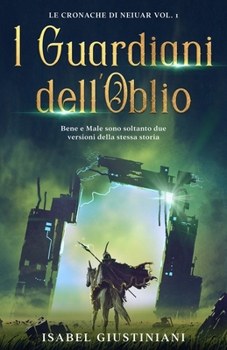 I Guardiani dell'Oblio - Book #1 of the Last Colony