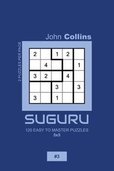Paperback Suguru - 120 Easy To Master Puzzles 5x5 - 3 Book