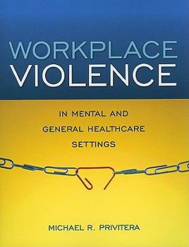 Paperback Workplace Violence in Mental and General Healthcare Settings [With CDROM] Book