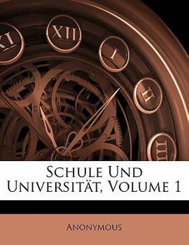 Paperback Schule Und Universitat, Volume 1 [German] Book