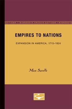 Empires to Nations: Expansion in America, 1713-1824 - Book #5 of the Europe and the World in the Age of Expansion