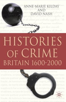 Hardcover Histories of Crime: Britain 1600-2000 Book