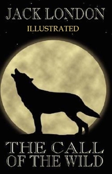 Paperback The Call of the Wild Illustrated Book