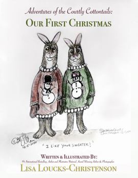 Hardcover Adventures of the Courtly Cottontails : Our First Christmas Book