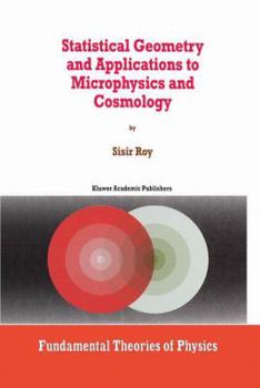 Paperback Statistical Geometry and Applications to Microphysics and Cosmology Book