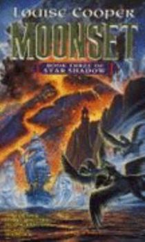 Moonset (Star Shadow Trilogy) - Book #3 of the Star Shadow