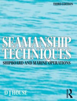 Paperback Seamanship Techniques: Shipboard and Marine Operations Book