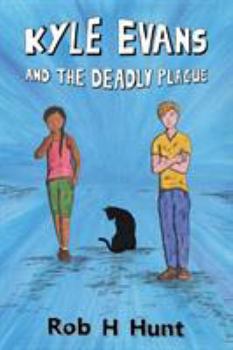 Paperback Kyle Evans and the Deadly Plague Book