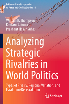 Paperback Analyzing Strategic Rivalries in World Politics: Types of Rivalry, Regional Variation, and Escalation/De-Escalation Book