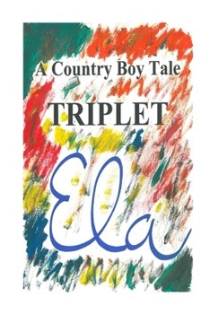 Paperback Triplet: A Country Boy Tale Book