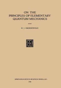 Paperback On the Principles of Elementary Quantum Mechanics Book