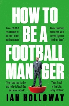 Hardcover How to Be a Football Manager Book