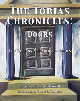 Paperback The Tobias Chronicles: Life Lessons & Leadership Series: DOORS Book