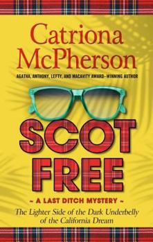 Library Binding Scot Free: The Lighter Side of the Dark Underbelly of the California Dream [Large Print] Book