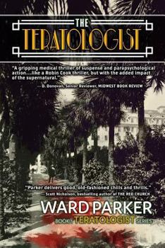 Paperback The Teratologist: The Teratologist Series: Book One Book