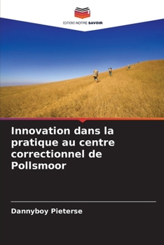 Paperback Innovation dans la pratique au centre correctionnel de Pollsmoor [French] Book