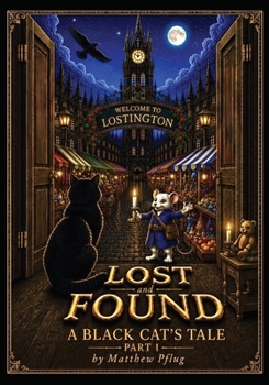 Paperback Lost and Found: A Black Cat's Tale – Part One Book