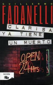 Paperback Clarisa Ya Tiene un Muerto = Clarisa Already Have One Dead [Spanish] Book